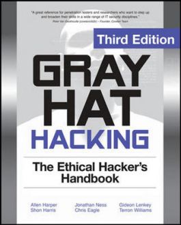Gray Hat Hacking The Ethical Hackers Handbook