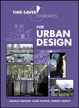 Time-Saver Standards for Urban Design