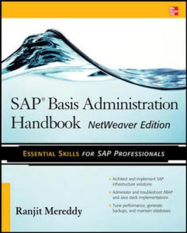 Sap Basis Administration Handbook, Netweaver Edition