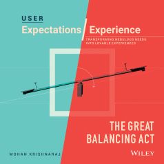User Expectations / Experience The Great Balancing Act