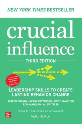 Crucial Influence: Leadership Skills to Create Lasting Behavior Change