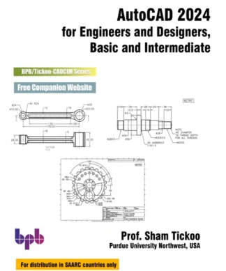 AutoCAD 2024 for Engineers and Designers, Basic and Intermediate