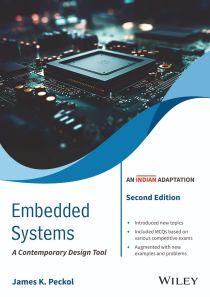 Embedded Systems: A Contemporary Design Tool, 2ed, An Indian Adaptation