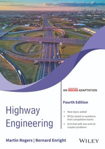 Highway Engineering, 4ed (An Indian Adaptation)