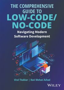 The Comprehensive Guide to Low-Code/No-Code: Navigating Modern Software Development