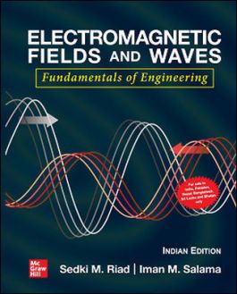 Electromagnetic Fields & Waves : Fundamentals Of Engineering