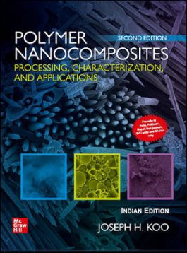 Polymer Nanocomposites : Processing, Characterization And Applications