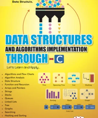 Data Structures and Algorithms Implementation Through C
