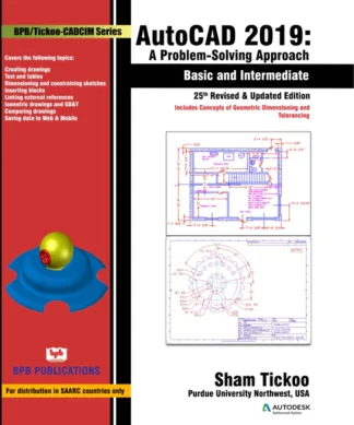 AutoCAD 2019- Problem Solving Approach- Basic and Intermediate