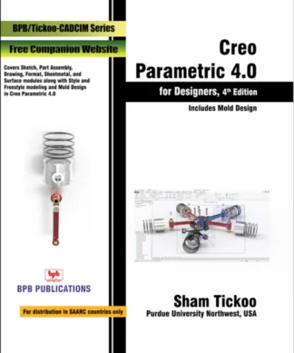 Creo Parametric 4.0 for Designers