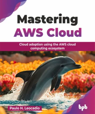 Mastering AWS Cloud