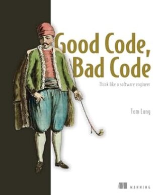 Good Code, Bad Code