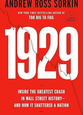 1929: The Inside Story of The Greatest Crash in Wall Street History