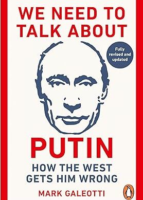 We Need to Talk About Putin