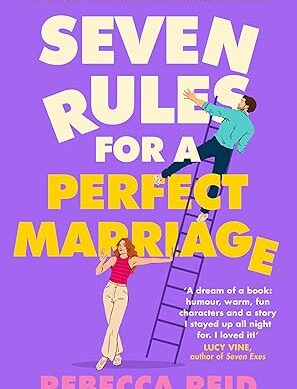 Seven Rules for a Perfect Marriage: