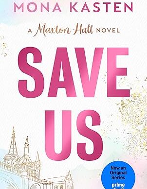 Save Us: 3 (Maxton Hall, 3)