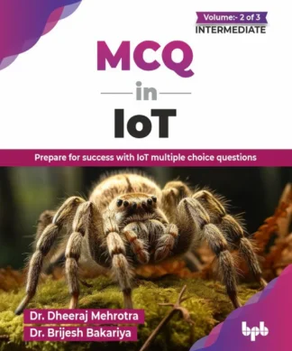 MCQ in IoT- Volume 2 (for Intermediate Level)