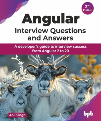 Angular Interview Questions and Answers - 2nd Edition