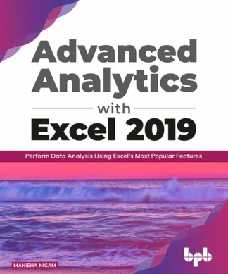 Advanced Analytics with Excel 2019