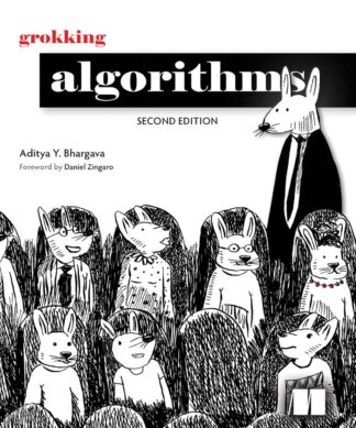 Grokking AI Algorithms, Second Edition