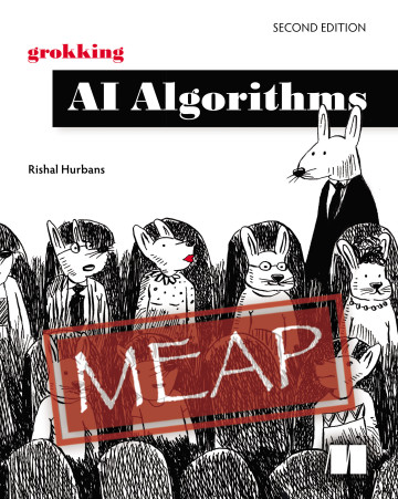 Grokking AI Algorithms, Second Edition