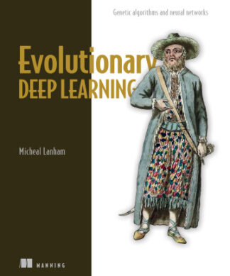 Evolutionary Deep Learning