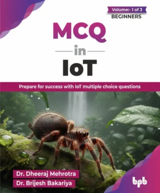 MCQ in IoT- Volume 1 (for Beginners)