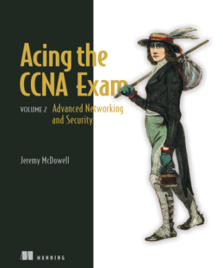 Acing the CCNA Exam, Volume 2