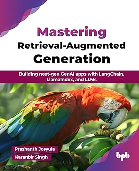 Mastering Retrieval-Augmented Generation