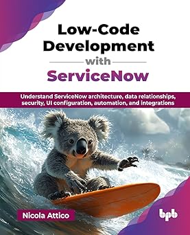 Low-Code Development with ServiceNow