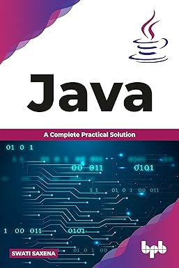 Java – a Complete Practical Solution
