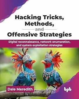 Hacking Tricks, Methods, and Offensive Strategies