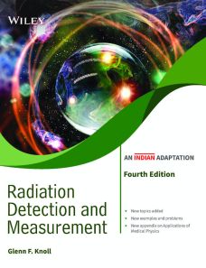 Radiation Detection and Measurement, 4ed (An Indian Adaptation)
