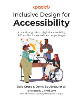 Inclusive Design for Accessibility: