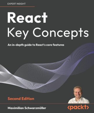 React Key Concepts - Second Edition