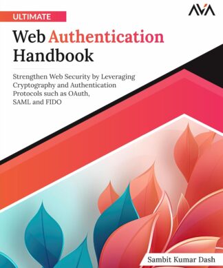 Ultimate Web Authentication Handbook