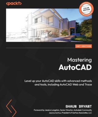 Mastering AutoCAD