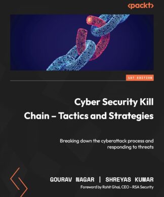 Cyber Security Kill Chain - Tactics and Strategies