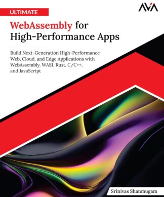 Ultimate WebAssembly for High-Performance Apps