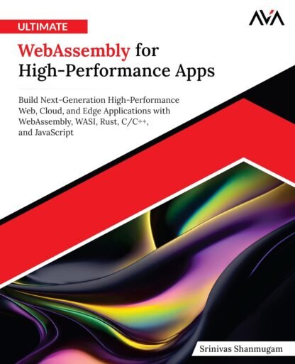 Ultimate WebAssembly for High-Performance Apps - CABH - Caitanya Book House