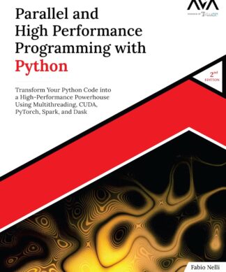 Parallel and High Performance Programming with Python (2nd Edition)