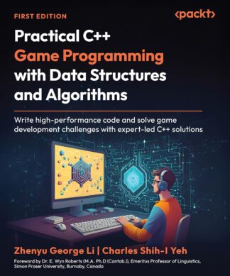 Practical C++ Game Programming with Data Structures and Algorithms