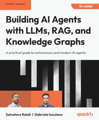 Building AI Agents with LLMs, RAG, and Knowledge Graphs
