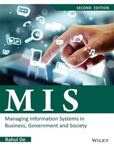 MIS: Managing Information Systems in Business, Government and Society, 2ed