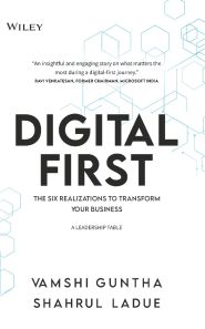 Digital First: The Six Realizations To Transform Your Business