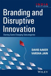 Branding and Disruptive Innovation: Owning Game-Changing Subcategories