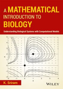 A Mathematical Introduction to Biology: Understanding Biological Systems with Computational Models