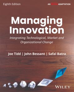 Managing Innovation: Integrating Technological, Market and Organizational Change, 8ed (An Indian Adaptation)