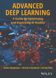 Advanced Deep Learning: A Guide to Optimizing and Deploying AI Models
