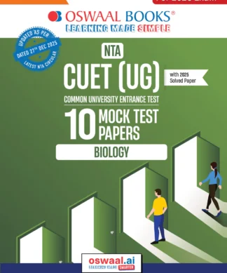 NTA CUET (UG) 10 Mock Test Papers Biology For 2026 Exam (Section –II) (as per latest 27 Dec., notification) | 550+ MCQs for Practice | Includes 2025 Paper- fully solved | With Oswaal AI